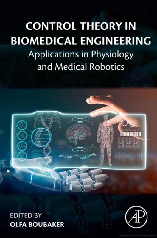 دانلود کتاب نظریه کنترل در مهندسی زیست پزشکی: کاربرد ها در فیزیولوژی و رباتیک پزشکی