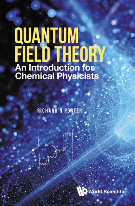 دانلود کتاب نظریه میدان کوانتومی: مقدمه ای برای شیمی فیزیکدانان