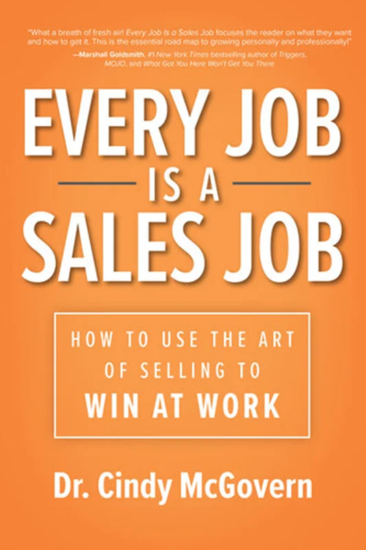 Every Job is a Sales Job
