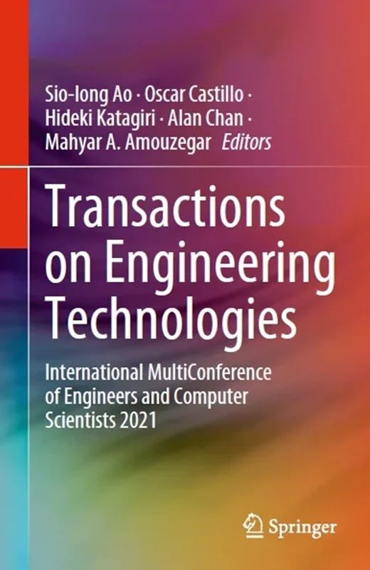 Transactions on Engineering Technologies: International MultiConference of Engineers and Computer Scientists 2021