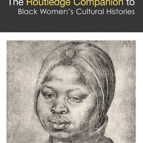 همراه روتلج در تاریخ های فرهنگی زنان سیاه پوست