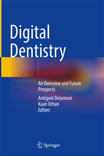 Digital Dentistry An Overview and Future Prospects