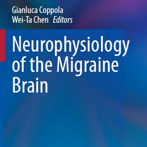 دانلود کتاب نوروفیزیولوژی مغز میگرنی