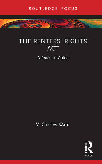 The Renters' Rights Act A Practical Guide By V. Charles Ward