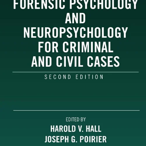دانلود کتاب روانشناسی قانونی و روانشناسی عصبی برای پرونده های جنایی و مدنی، ویرایش دوم