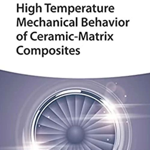 High Temperature Mechanical Behavior of Ceramic-Matrix Composites