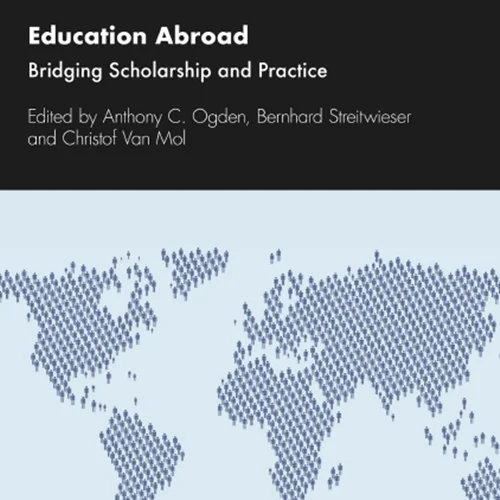 Education Abroad: Bridging Scholarship and Practice
