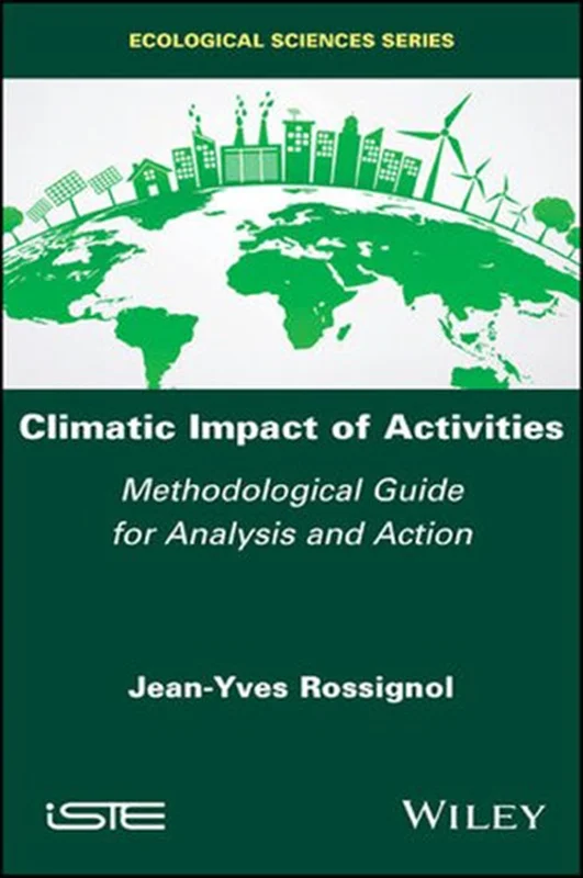 Climatic Impact of Activities: Methodological Guide for Analysis and Action (Ecological Sciences)