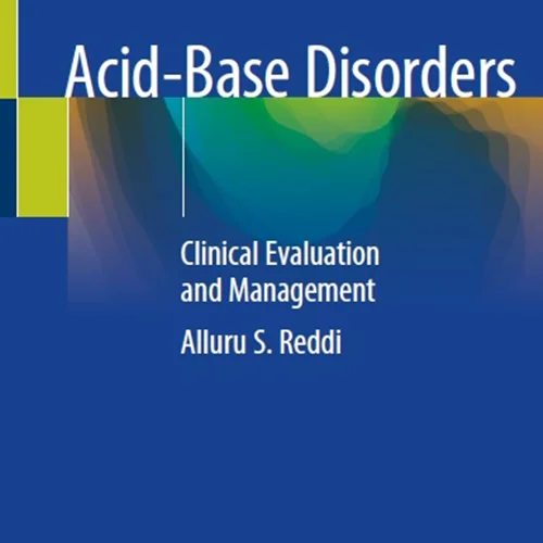 Acid-Base Disorders: Clinical Evaluation and Management