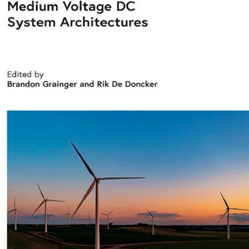 Medium Voltage DC System Architectures