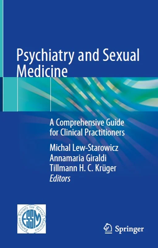 Psychiatry and Sexual Medicine: A Comprehensive Guide for Clinical Practitioners
