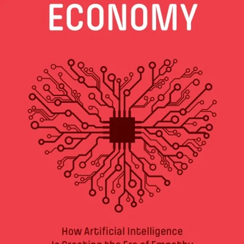 دانلود کتاب اقتصاد احساسی: هوش مصنوعی چگونه دوران همدلی را ایجاد می کند