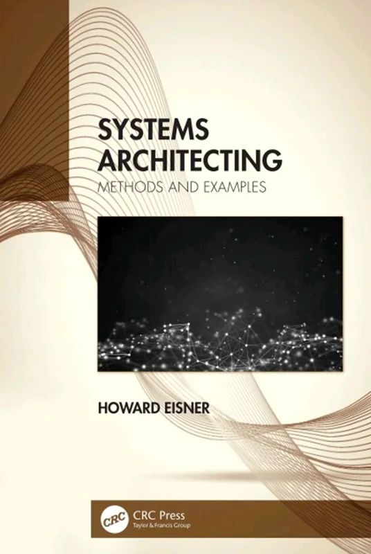 Systems Architecting: Methods And Examples