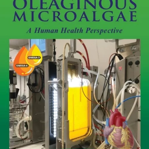 دانلود کتاب اسید های چرب نوتراسئوتیکال از میکرو جلبک های روغنی: سلامت انسان