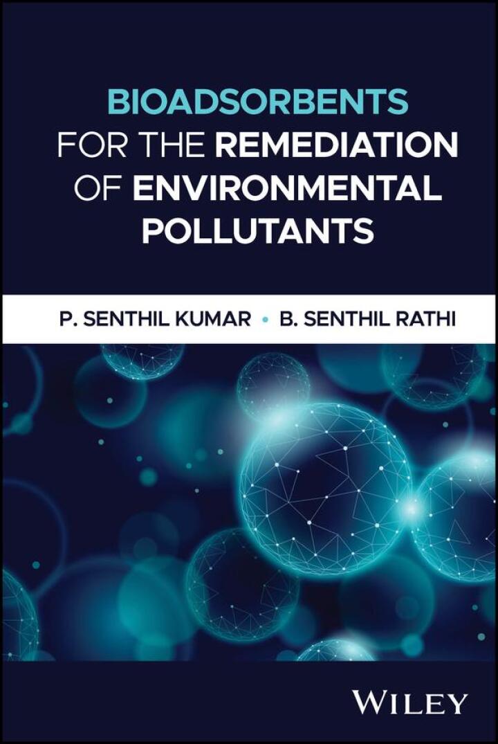Bioadsorbents for the Remediation of Environmental Pollutants