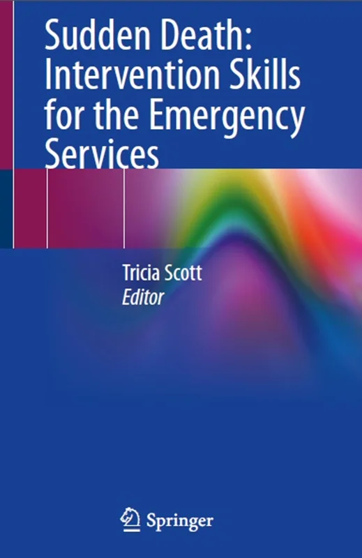 دانلود کتاب مرگ ناگهانی: مهارت های مداخله برای خدمات اورژانسی
