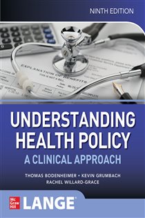 Understanding Health Policy: A Clinical Approach, Ninth Edition (9th ed.)