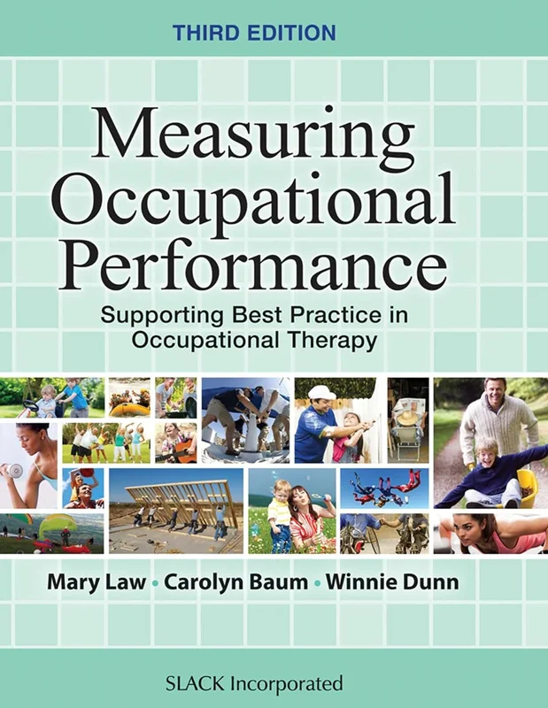 Measuring Occupational Performance: Supporting Best Practice in Occupational Therapy 3rd Edition