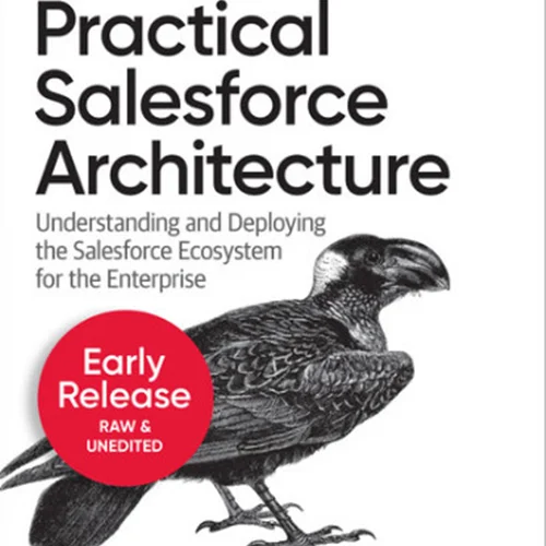 Practical Salesforce Architecture