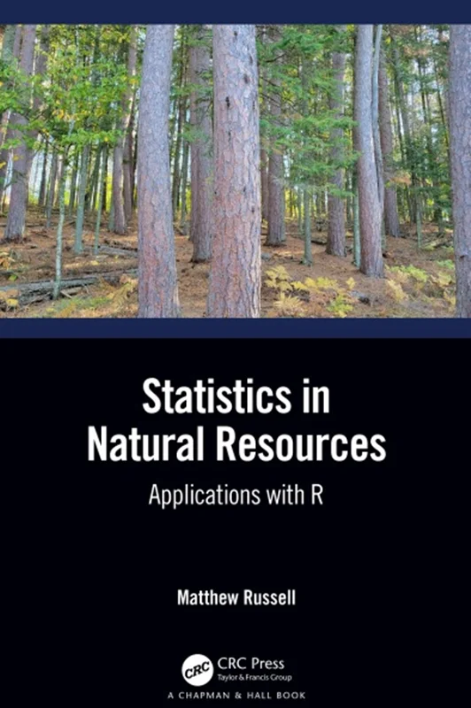 Statistics in Natural Resources: Applications with R