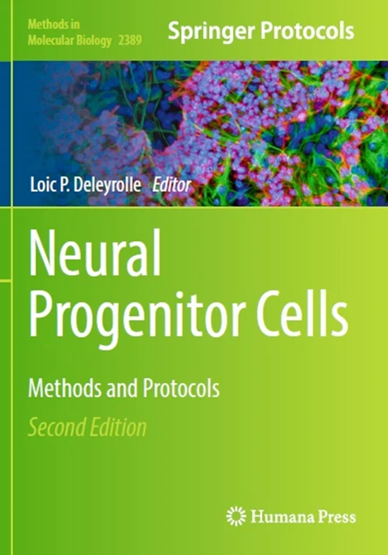 Neural Progenitor Cells: Methods and Protocols