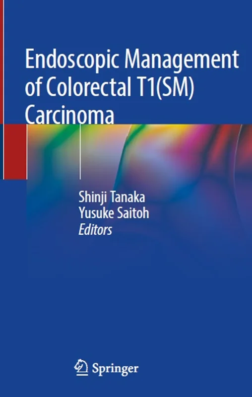 Endoscopic Management of Colorectal T1(SM) Carcinoma