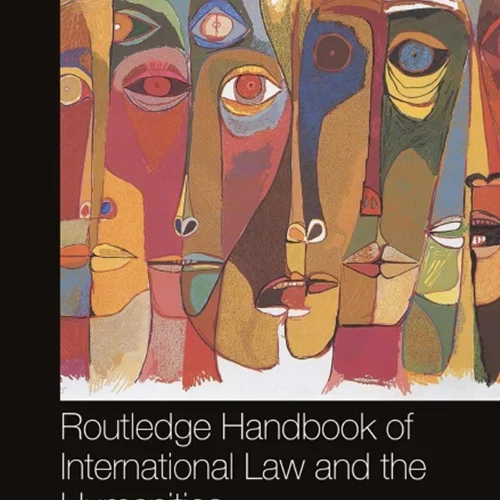 Routledge Handbook of International Law and the Humanities