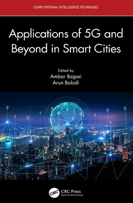 Applications of 5G and Beyond in Smart Cities