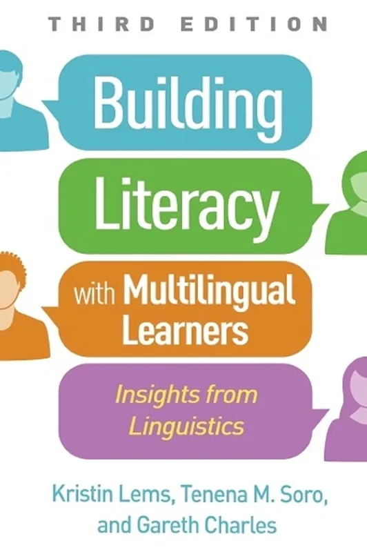 Building Literacy with Multilingual Learners: Insights from Linguistics 3rd Edition