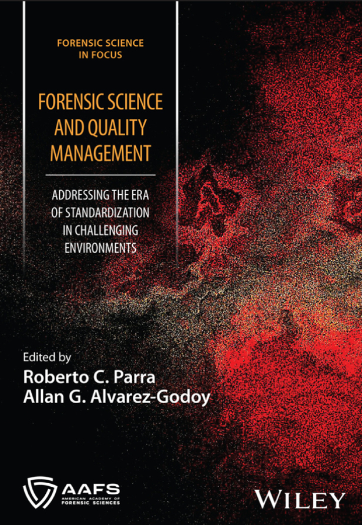 Forensic Science and Quality Management: Addressing the Era of Standardization in Challenging Environments