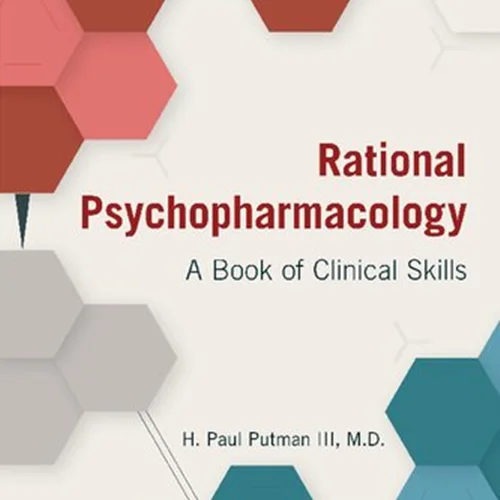 Rational Psychopharmacology: A Book of Clinical Skills