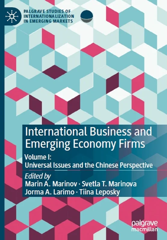 International Business and Emerging Economy Firms, Volume I: Universal Issues and the Chinese Perspective