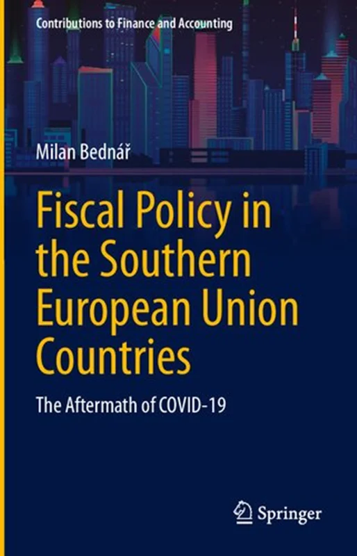 Fiscal Policy in the Southern European Union Countries: The Aftermath of COVID-19