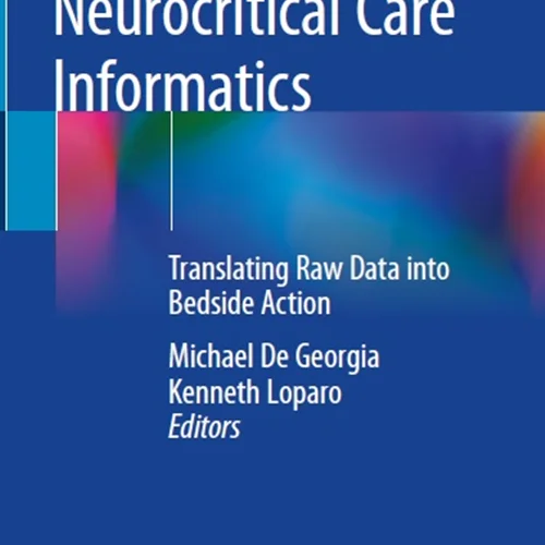 دانلود کتاب انفورماتیک مراقبت بحرانی عصبی: ترجمه داده های خام به اقدام در بالین