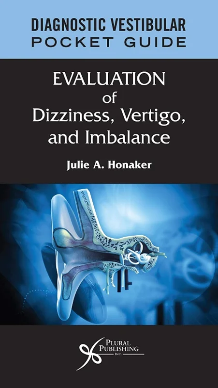 Diagnostic Vestibular Pocket Guide: Evaluation of Dizziness, Vertigo, and Imbalance