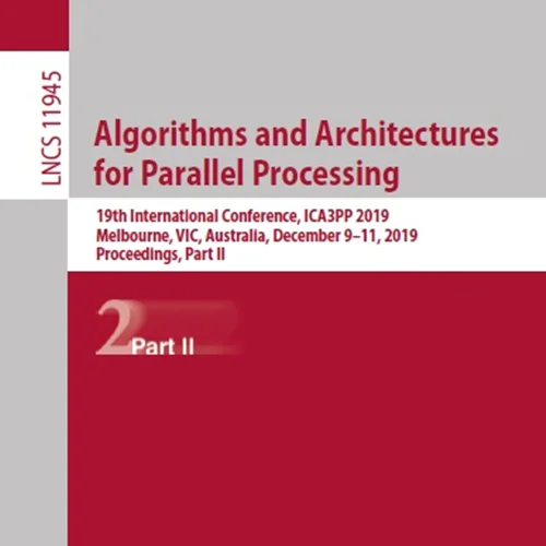 دانلود کتاب الگوریتم ها و معماری ها برای پردازش موازی، بخش II