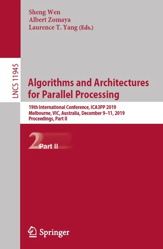 Algorithms and Architectures for Parallel Processing: 19th International…, Part II