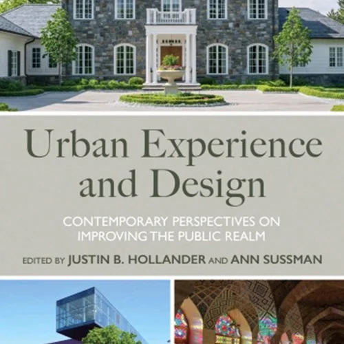 دانلود کتاب تجربه و طراحی شهری: چشم اندازهای معاصر در بهبود حوزه عمومی