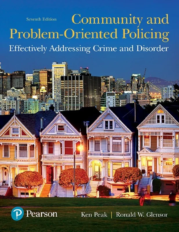 Community and Problem-Oriented Policing: Effectively Addressing Crime and Disorder 7th Edition