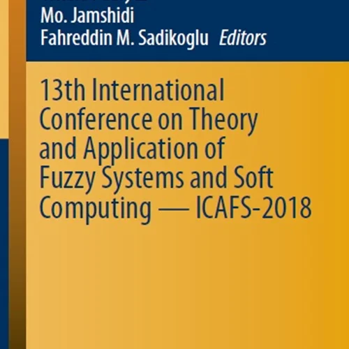 دانلود کتاب 13 امین کنفرانس بین المللی تئوری و کاربرد سیستم های فازی و رایانش نرم