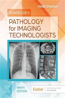 Kowalczyk's Pathology for Imaging Technologists- E-BOOK (9th ed.)