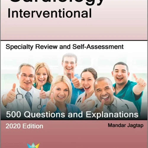 Cardiology Interventional: Specialty Review and Self-Assessment