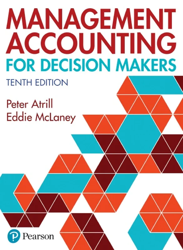 دانلود کتاب حسابداری مدیریت برای تصمیم گیرندگان، ویرایش دهم