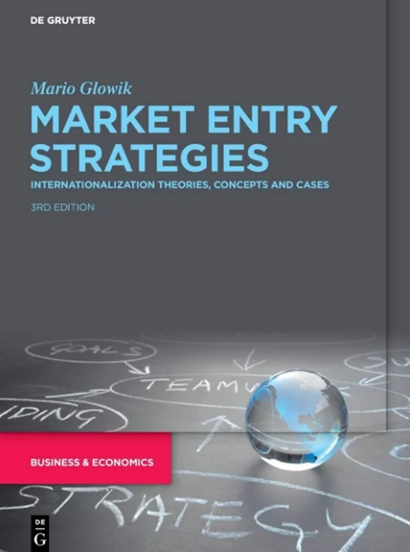 استراتژی های ورود به بازار: نظریه ها، مفاهیم و موارد بین المللی شدن