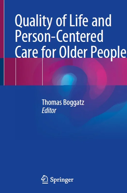 دانلود کتاب کیفیت زندگی و مراقبت فرد محور برای افراد مسن