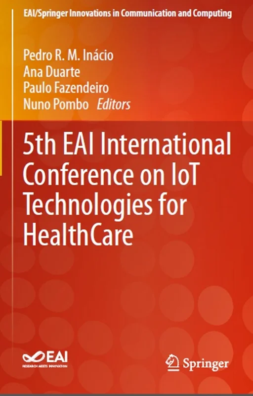 پنجمین کنفرانس بین المللی EAI در مورد فناوری های IoT برای مراقبت های بهداشتی