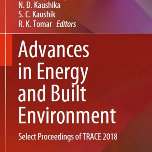 Advances in Energy and Built Environment: Select Proceedings of TRACE 2018