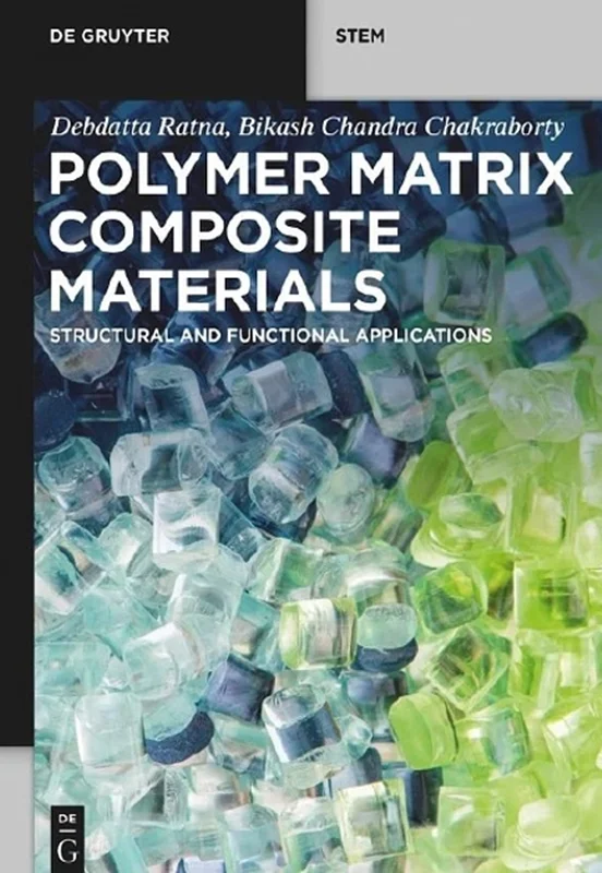 Polymer Matrix Composite Materials: Structural and Functional Applications