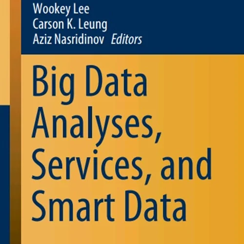 دانلود کتاب تجزیه و تحلیل داده های بزرگ، خدمات و داده های هوشمند
