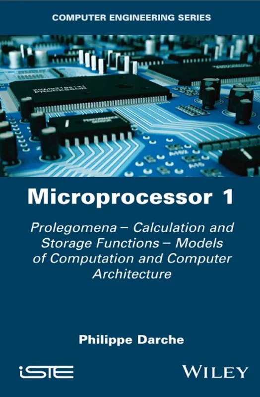 دانلود کتاب ریز پردازنده 1: پرولگومنا (پیش گفتار) – توابع محاسبه و ذخیره سازی – مدل های محاسبات و معماری رایانه